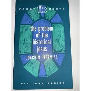 Facet Books The Problem Of The Historical Jesus Paperback Joachim Jeremias